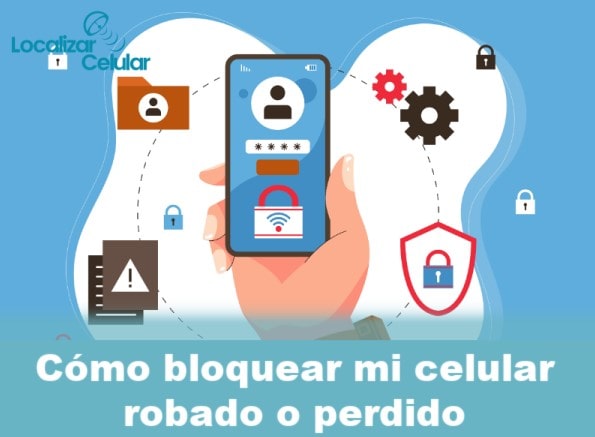 Cómo bloquear mi celular robado o perdido de cualquier operadora